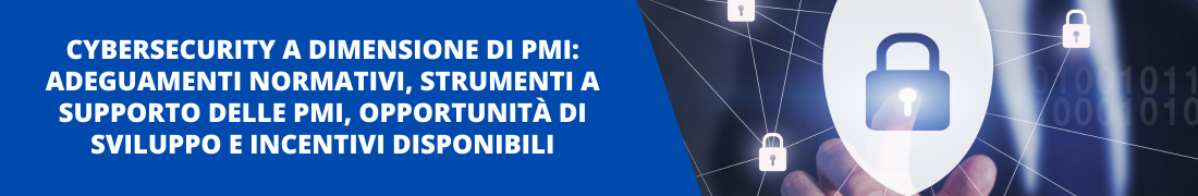 Cybersecurity a dimensione di PMI Cybersecurity a dimensione di PMI