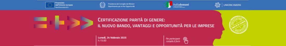 Presentazione del nuovo bando per la certificazione della parità di genere Presentazione del nuovo bando per la certificazione della parità di genere